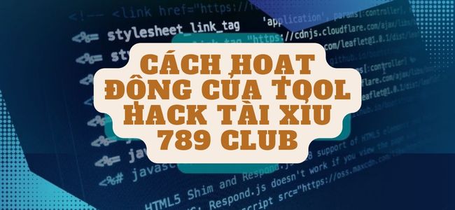 Tool-Hack-Tai-Xiu-789-Club