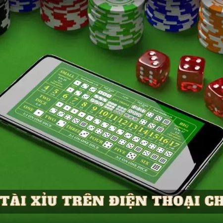 Mẹo Chơi Tài Xỉu Trên Điện Thoại: Cách Thắng Tại Game Tài Xỉu