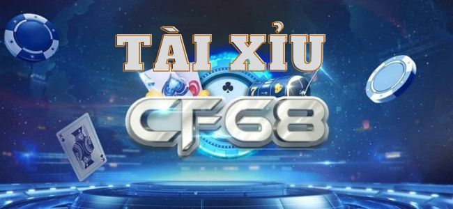 Những Ưu Điểm Của Cổng Game tài xỉu cf68